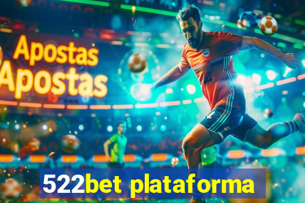 522bet plataforma